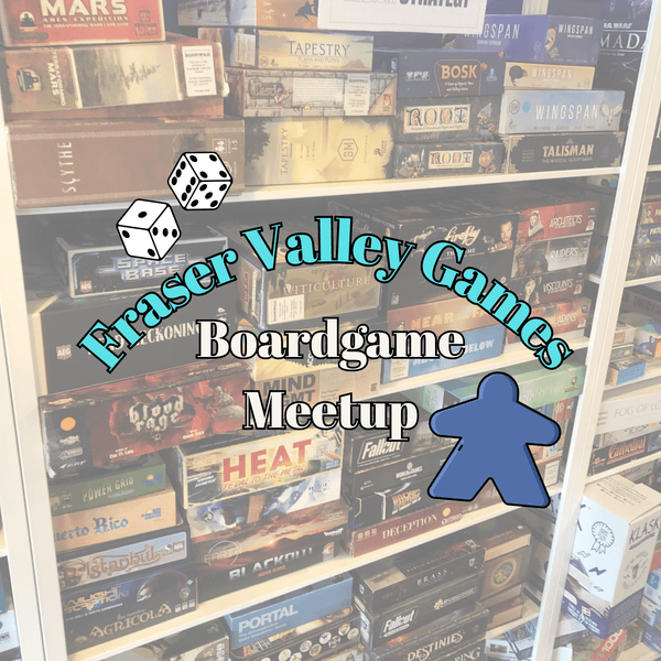 Boardgame Meetup with the Fraser Valley Boardgamers