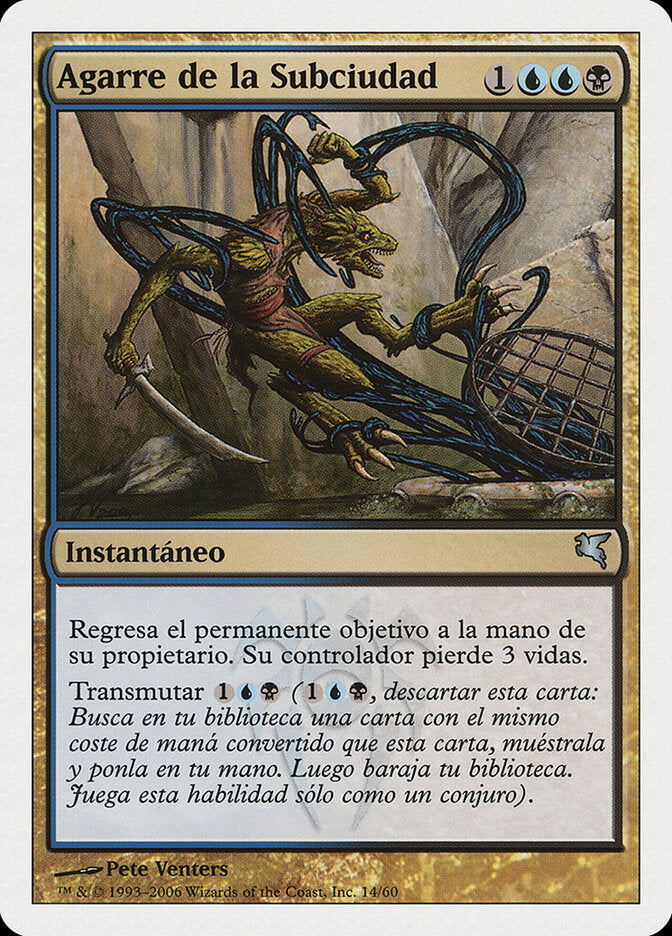 Clutch of the Undercity (Spanish) - "Agarre de la Subciudad"