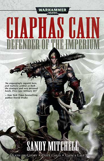 Ciaphus Cain: Defender Of The Imperium
