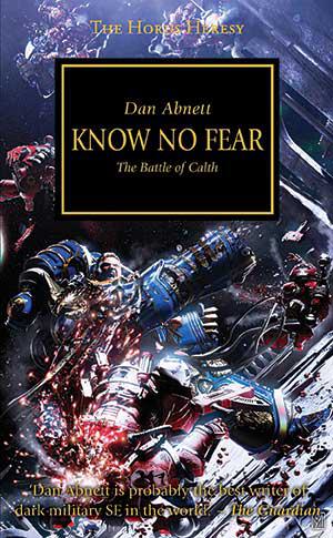 Horus Heresy 19: Know No Fear