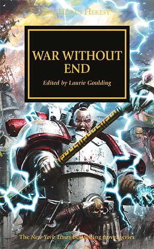 Horus Heresy 33: War Without End