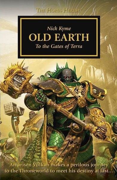 Horus Heresy 47: Old Earth - To the Gates of Terra