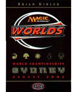 World Championship Deck: 2002 Sydney - Brian Kibler, 11th Place