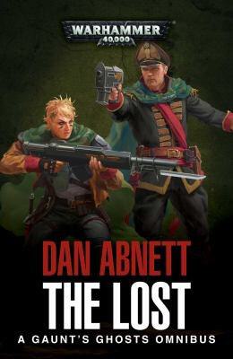 The Lost: A Gaunt's Ghost Omnibus