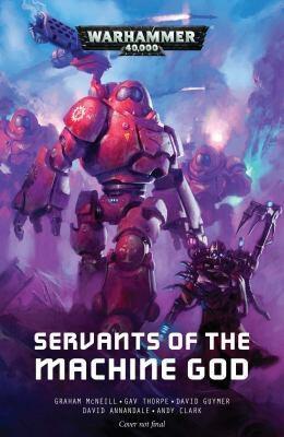 Warhammer 40K: Servants of the Machine God