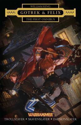 Warhammer Chronicles Series 1: Gotrek & Felix Vol. 1