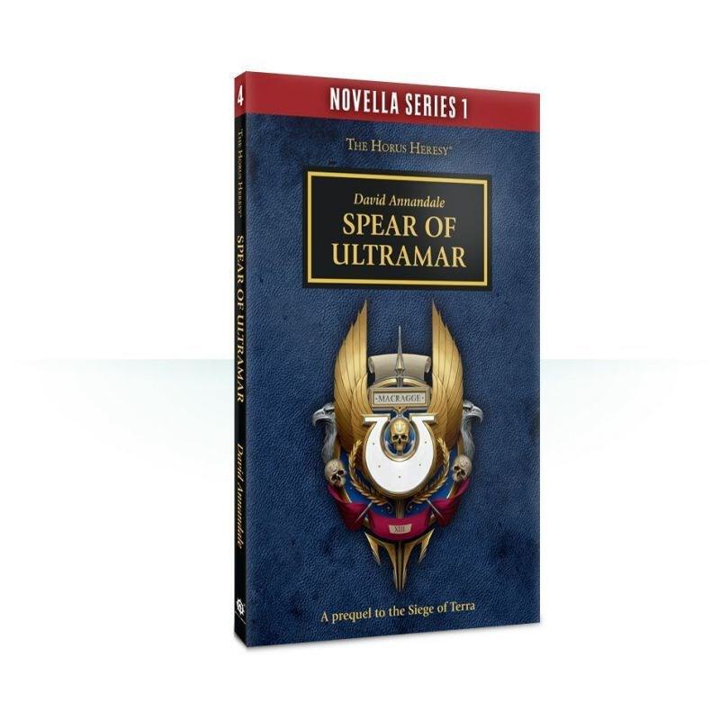 The Horus Heresy - Spear of Ultramar (Novella Series 1)