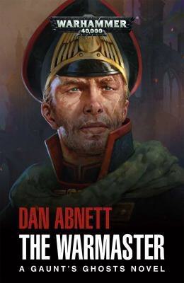 The Warmaster: A Gaunt's Ghost Novel