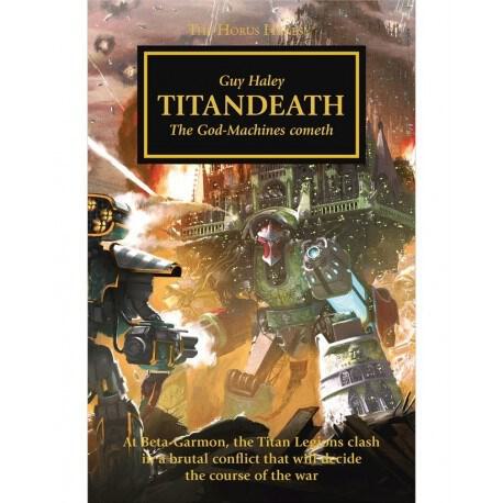 Horus Heresy 53: Titandeath - The God-Machines Cometh