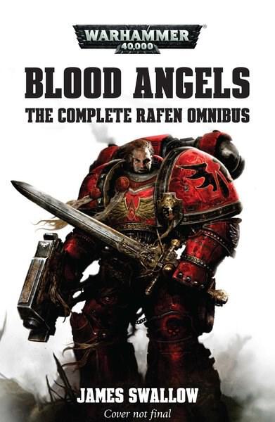 Warhammer: 40K - Blood Angels: The Complete Rafen Omnibus