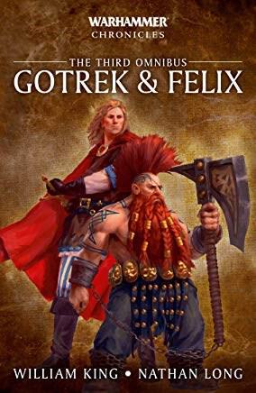 Warhammer Chronicles: Gotrek & Felix Vol. 3 Omnibus