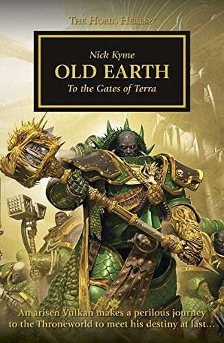Horus Heresy 47: Old Earth - To the Gates of Terra (Mass Market)