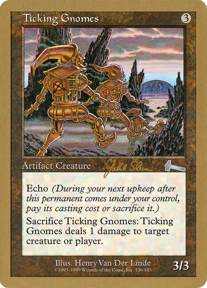Ticking Gnomes - 1999 Jakub Slemr (ULG)