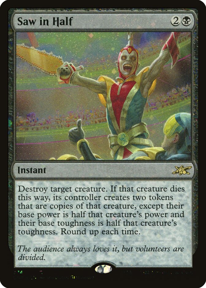 Saw in Half (Galaxy Foil)