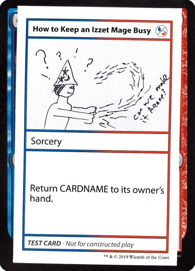 How to Keep an Izzet Mage Busy (No PW Symbol)
