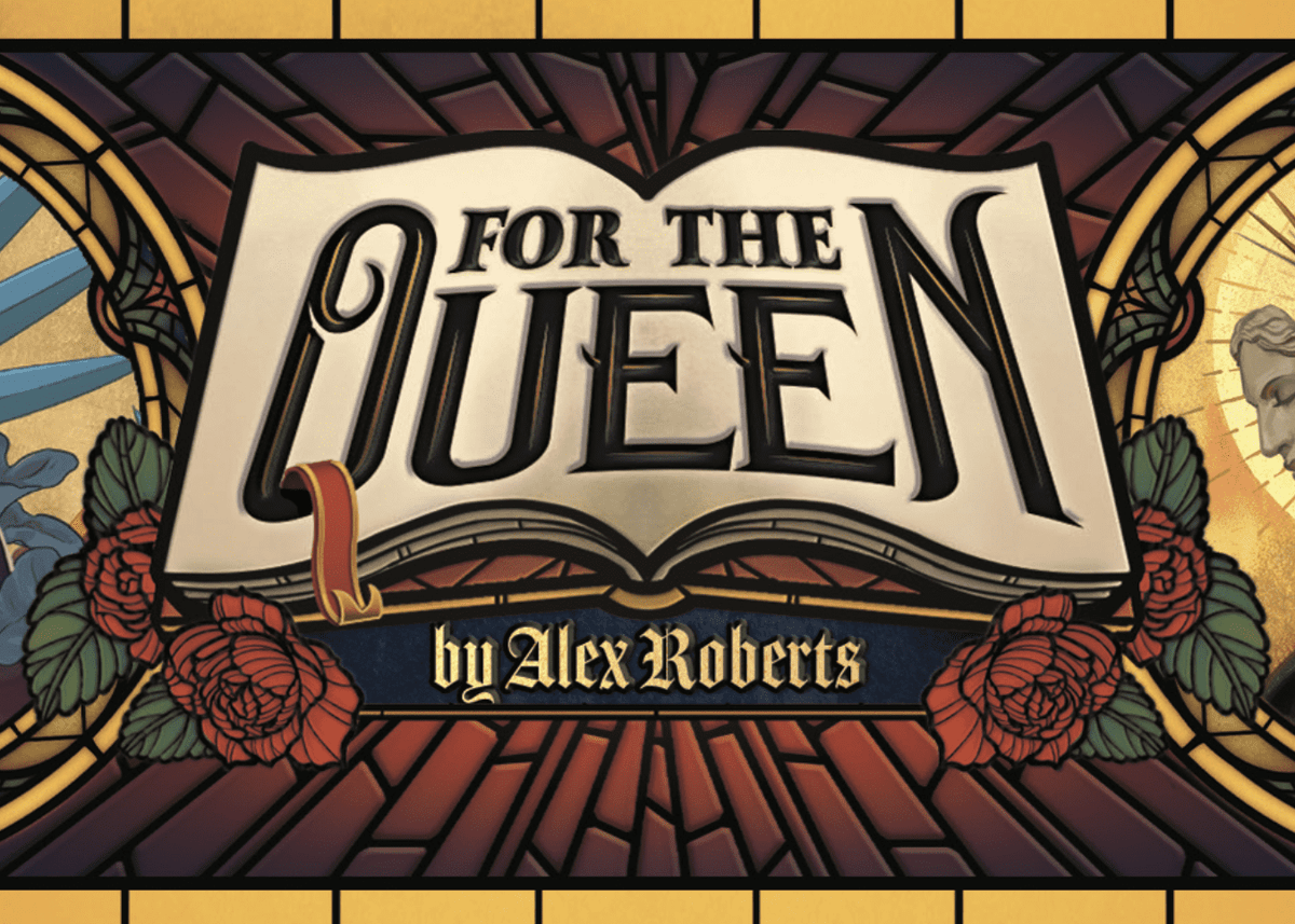 For the Queen