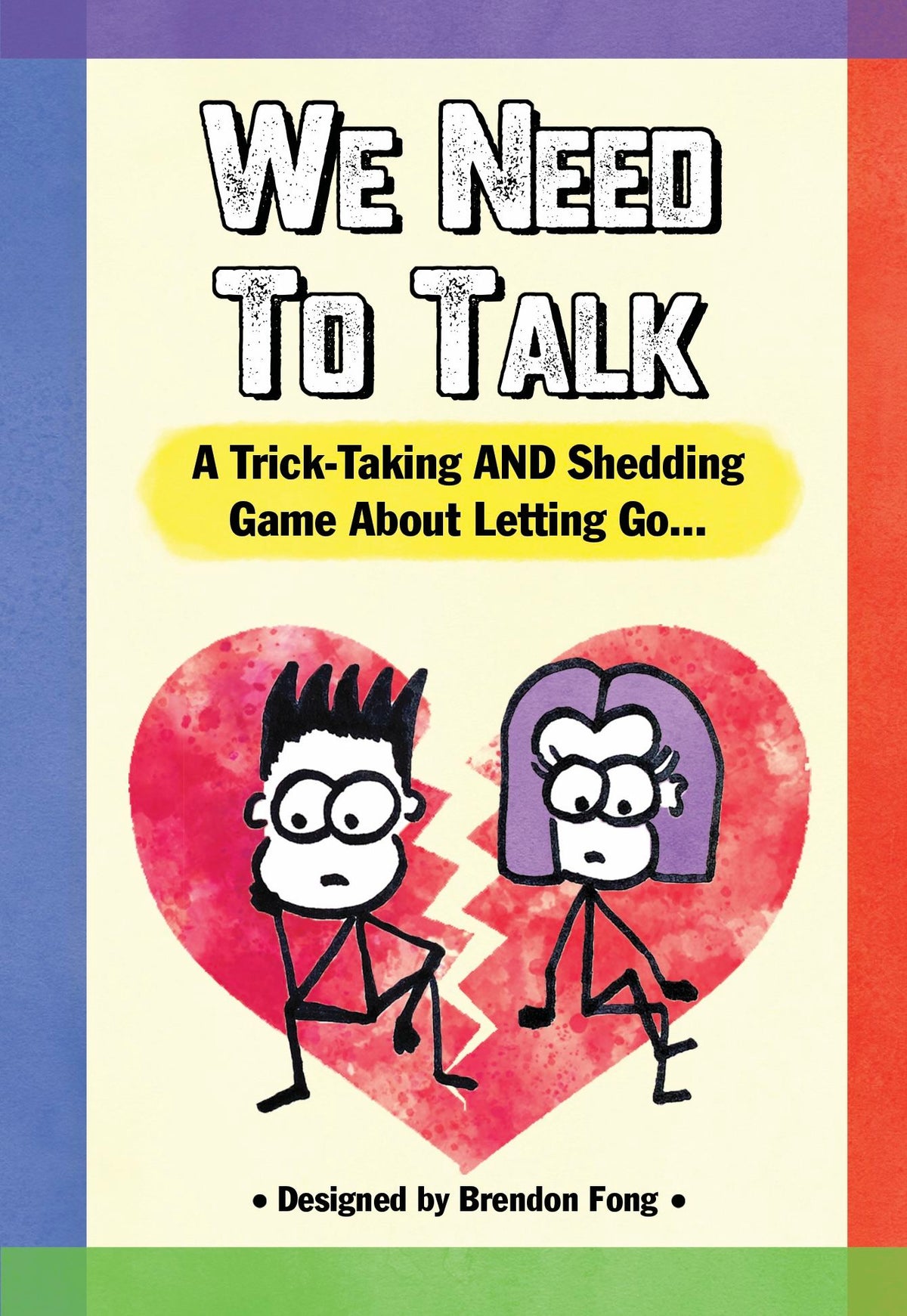 We Need To Talk: A Trick-Taking and Shedding Game About Letting Go