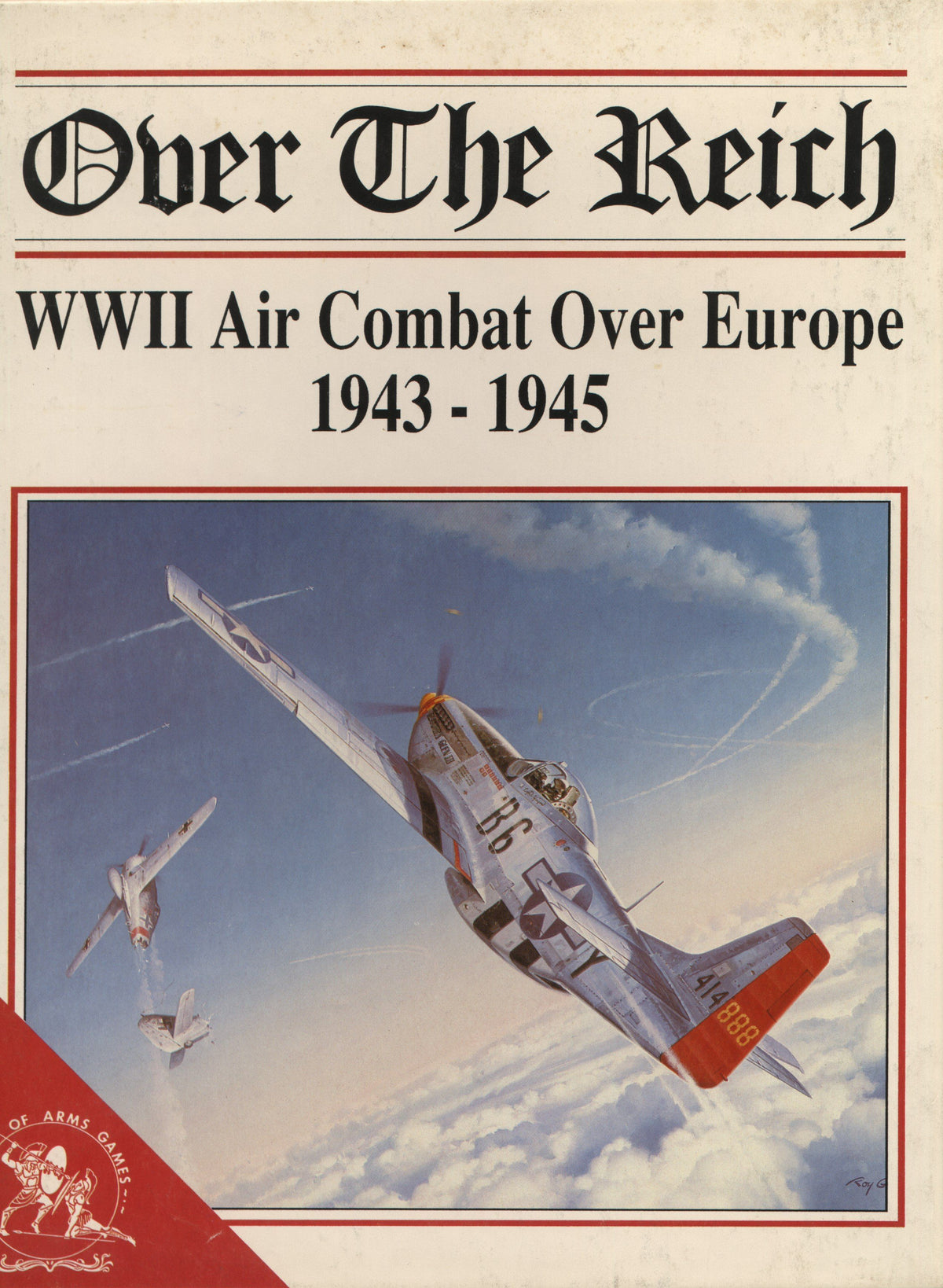 Over the Reich: WWII Air Combat Over Europe 1943-1945