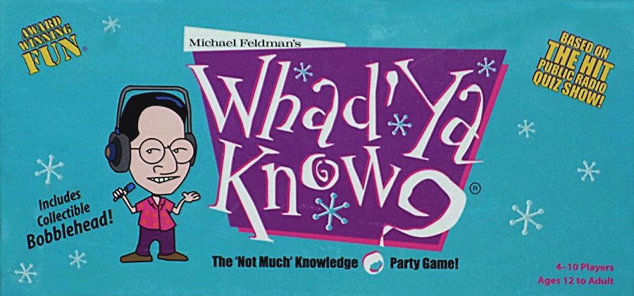 Whad'Ya Know?