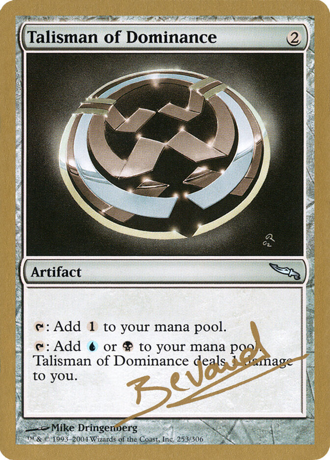 Talisman of Dominance - 2004 Manuel Bevand (MRD)