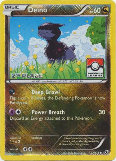 Deino - 97/113 (Pokemon League) [2nd Place]