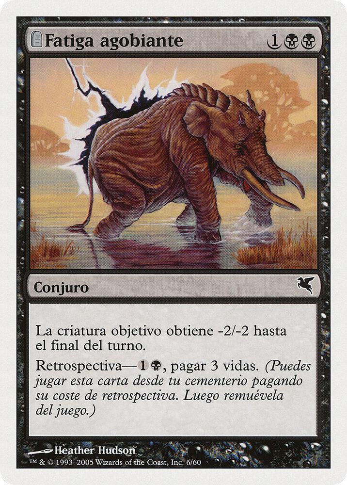Crippling Fatigue (Spanish) - "Fatiga agobiante" (A6)