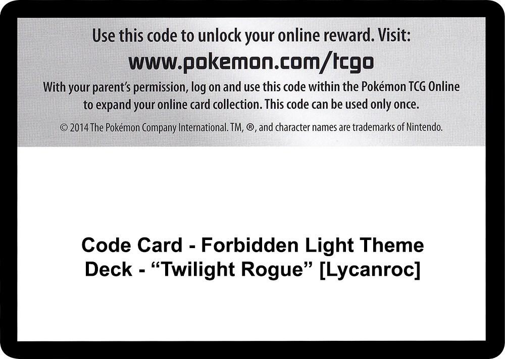 Code Card - Forbidden Light Theme Deck - "Twilight Rogue" [Lycanroc]