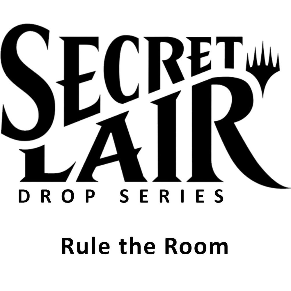 Secret Lair Drop: Rule the Room - Non-Foil Edition