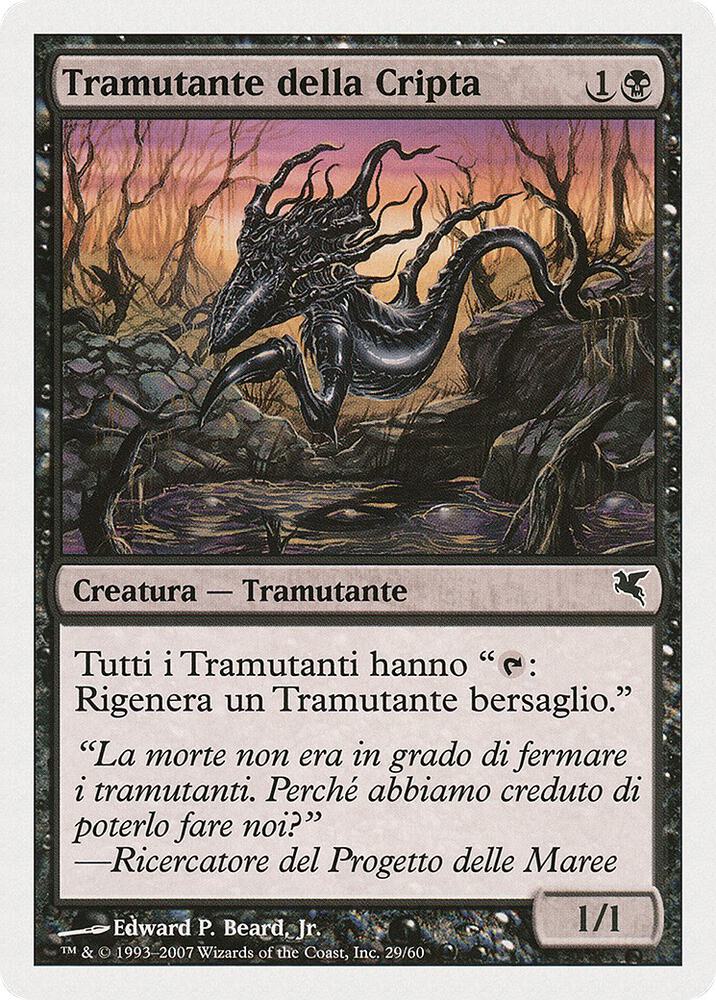 Crypt Sliver (Italian) - "Tramutante della Cripta"