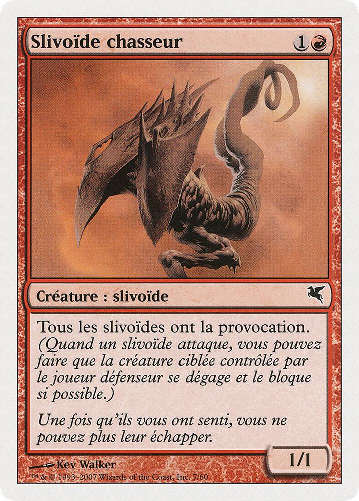 Hunter Sliver (French) - "Slivoïde chasseurr"