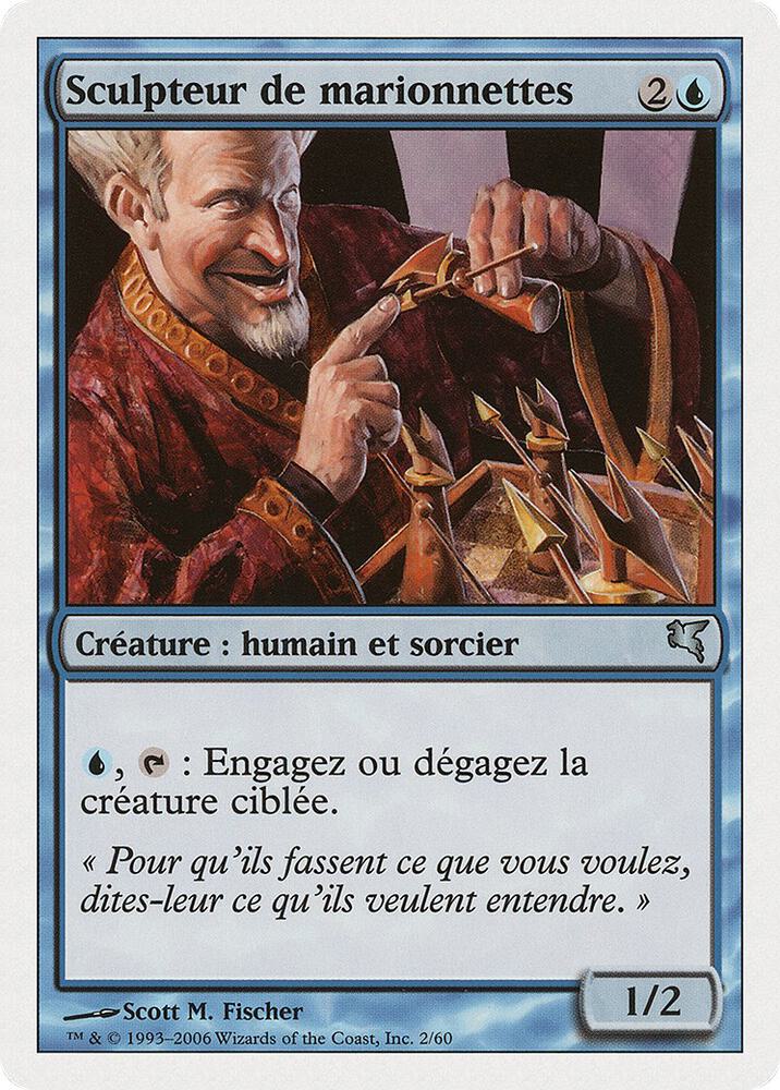 Puppeteer (French) - "Sculpteur de marionnettes"