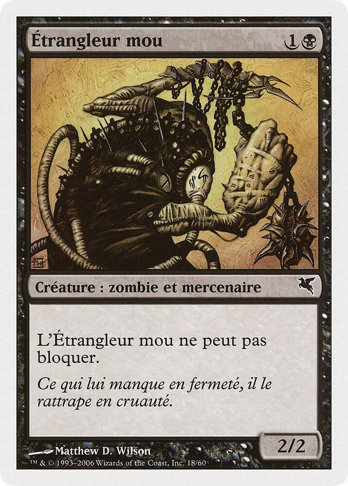 Spineless Thug (French) - "Étrangleur mou"