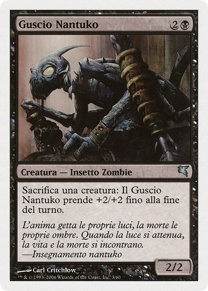 Nantuko Husk (Italian) - "Guscio Nantuko"