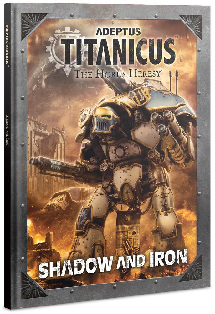 Adeptus Titanicus: The Horus Heresy - Shadow and Iron