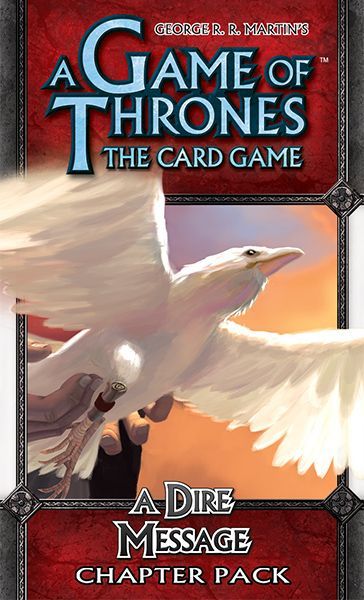 A Game of Thrones: The Card Game – A Dire Message