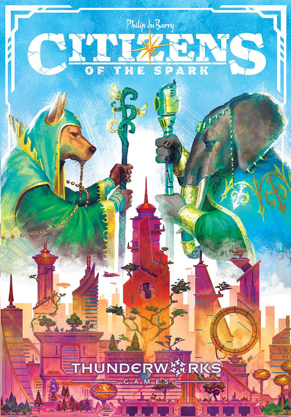 Citizens of the Spark - Thunderworks Games