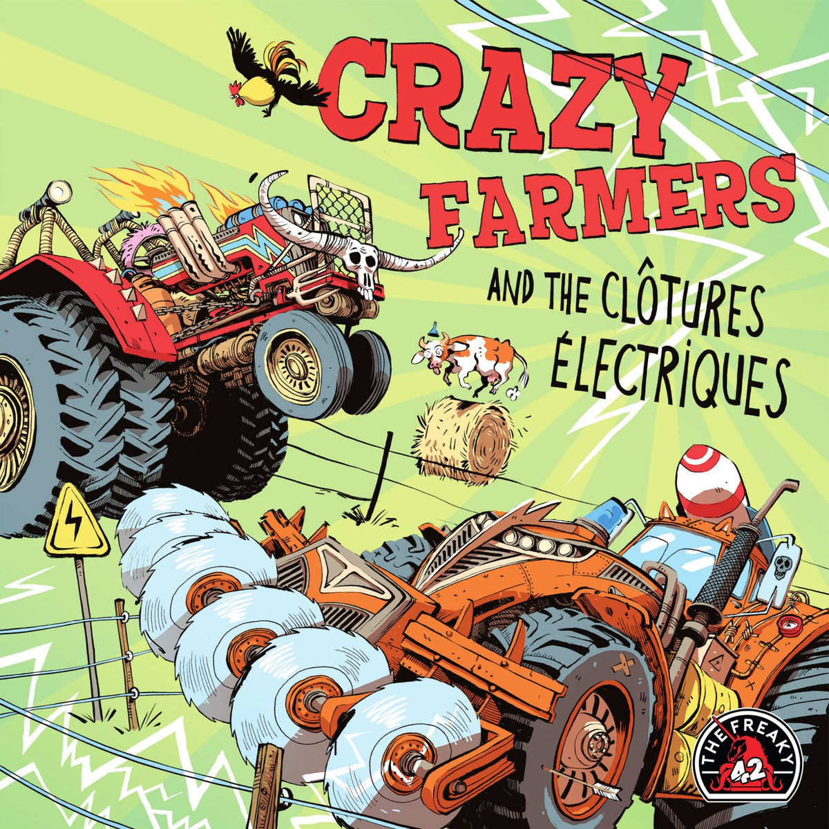 Crazy Farmers and the Clôtures Électriques