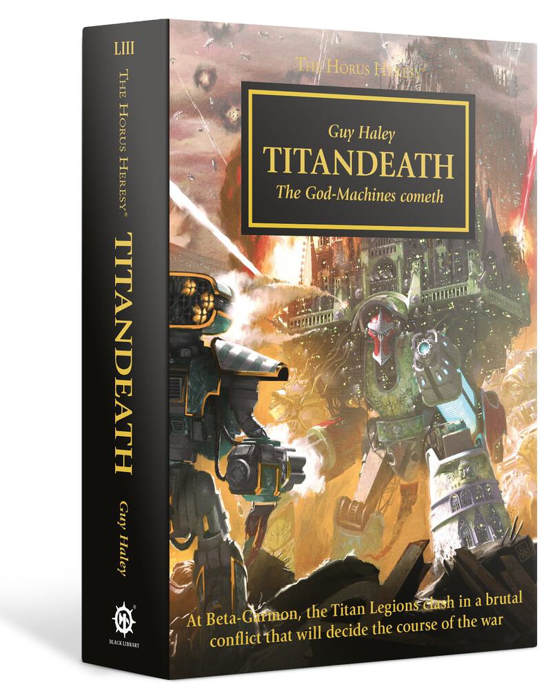 Horus Heresy 53: Titandeath - The God-Machines Cometh (PB)