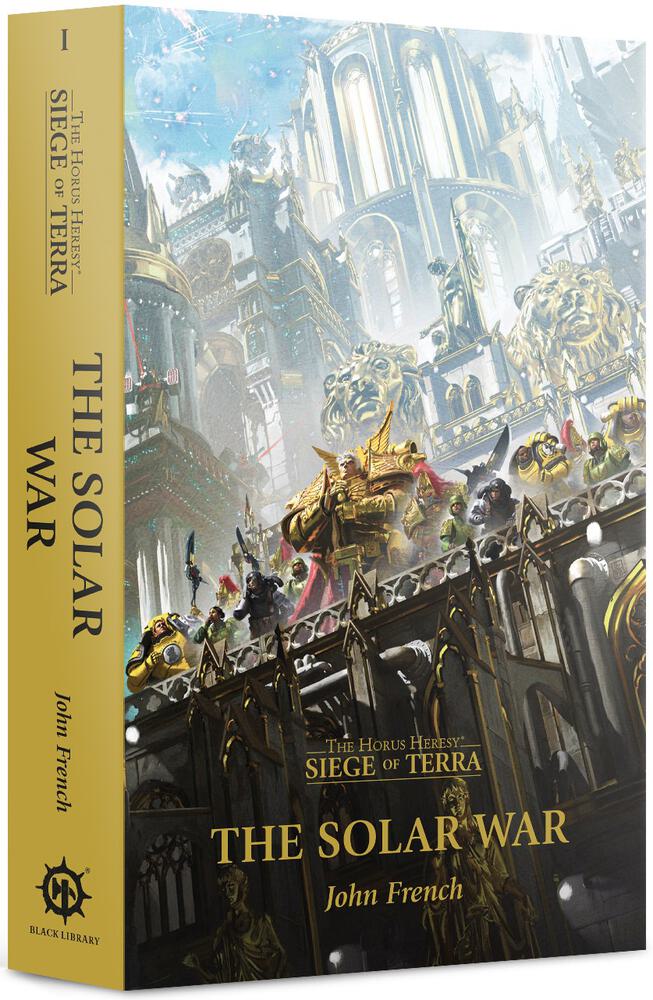 The Horus Heresy: Siege of Terra - The Solar War
