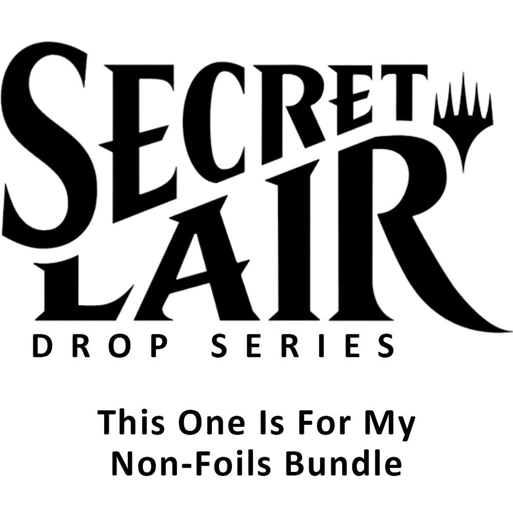 Secret Lair Drop: This One Is For My Non-Foils Bundle