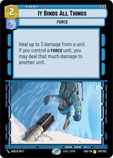 It Binds All Things - Star Wars Unlimited