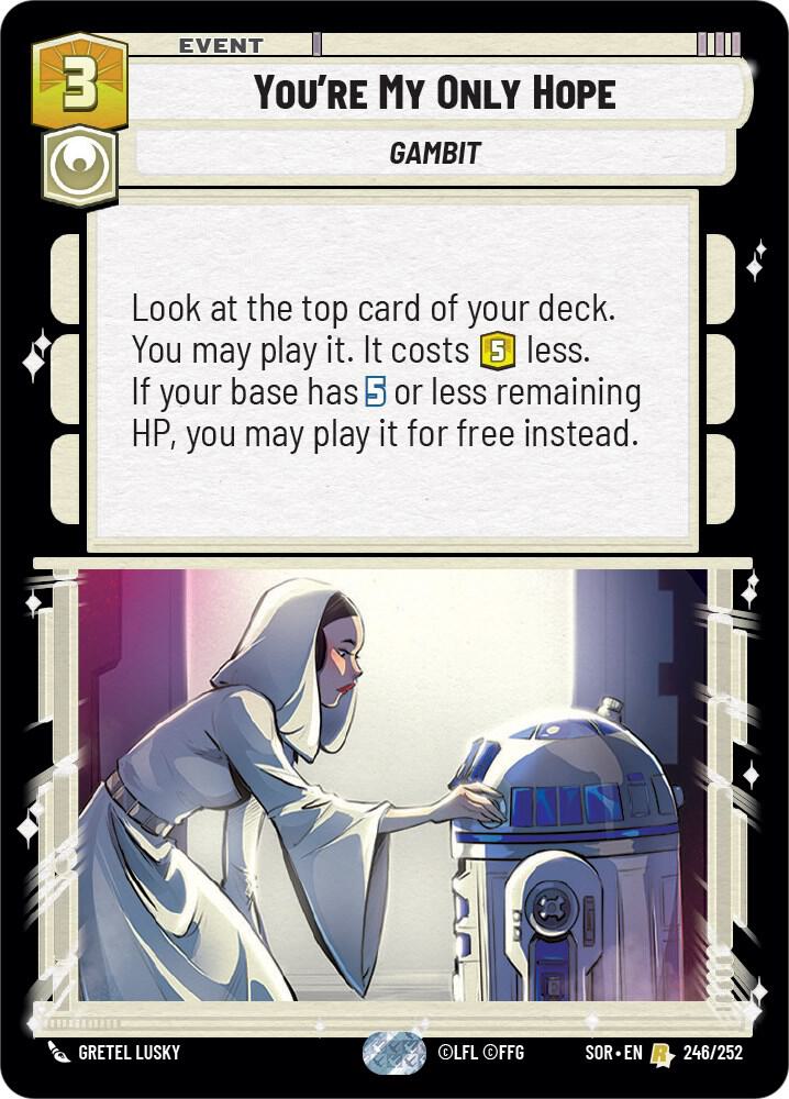 You're My Only Hope