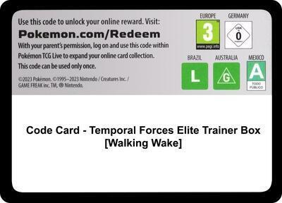 Code Card - Temporal Forces Elite Trainer Box [Walking Wake]