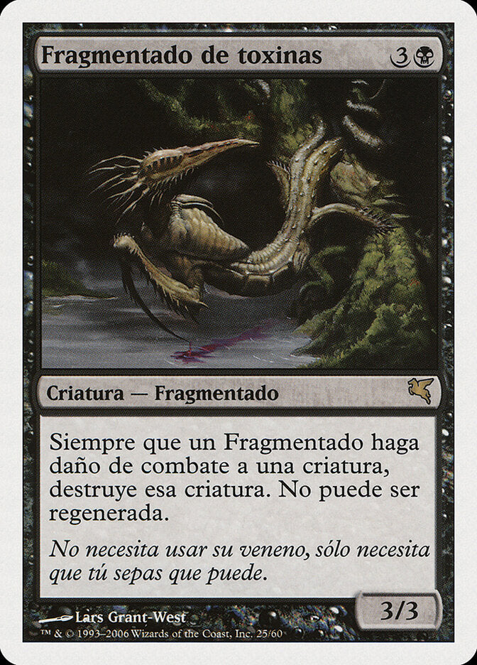 Toxin Sliver (Spanish) - "Fragmentado de toxinas"