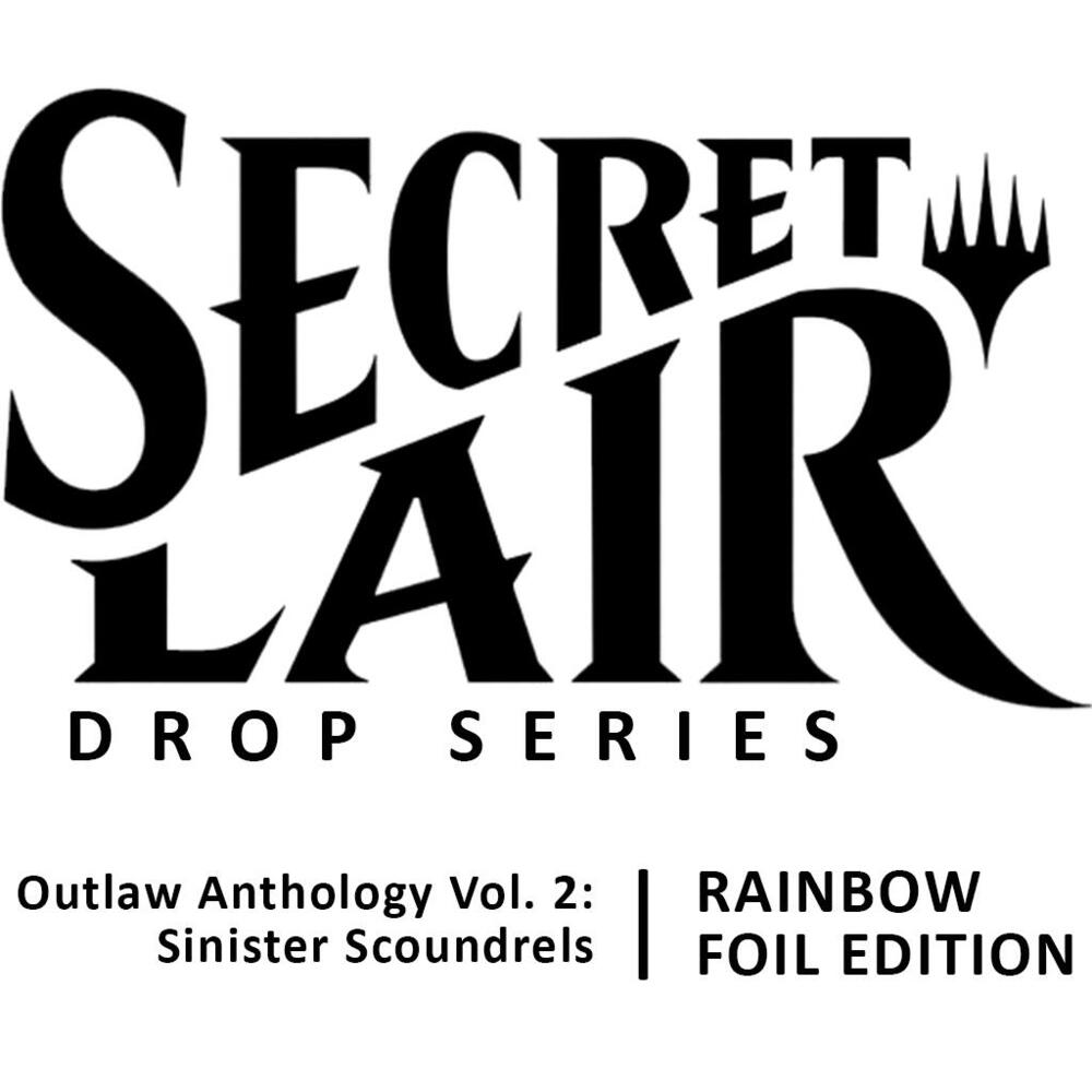 Secret Lair Drop: Outlaw Anthology Vol. 2: Sinister Scoundrels - Rainbow Foil Edition