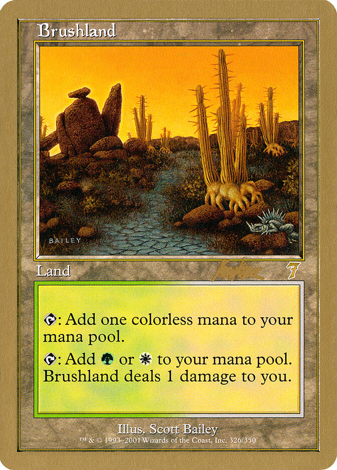 Brushland - 2002 Brian Kibler (7ED)