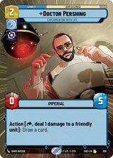 Doctor Pershing - Experimenting With Life (Hyperspace) - Star Wars Unlimited