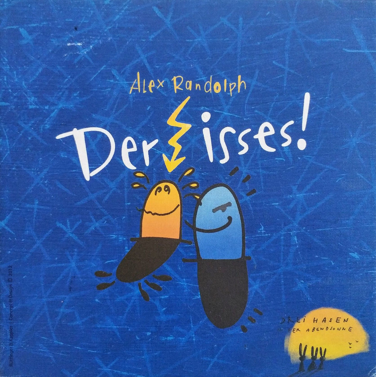 Der Isses!