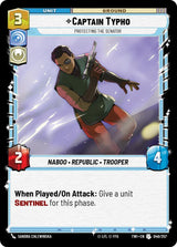 Captain Typho - Protecting the Senator - Star Wars Unlimited