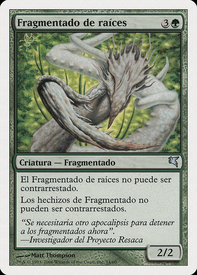 Root Sliver (Spanish) - "Fragmentado de raíces"
